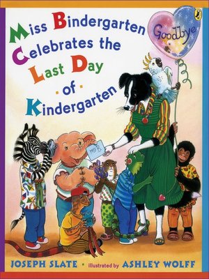 cover image of Miss Bindergarten Celebrates the Last Day of Kindergarten